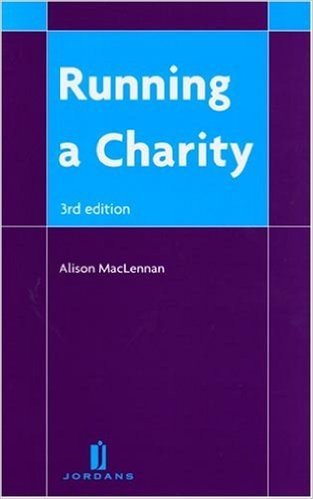 Running a Charity: Third Edition