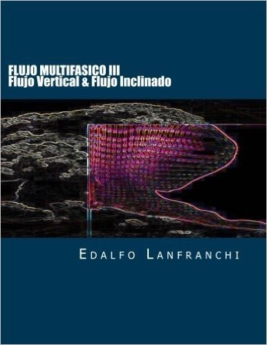 Flujo Multifasico III: Flujo Vertical & Flujo Inclinado baixar