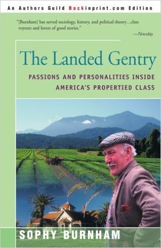 The Landed Gentry: Passions and Personalities Inside America's Propertied Class baixar