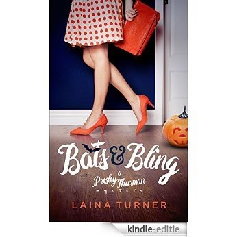 Bats & Bling: The Presley Thurman Mysteries (English Edition) [Kindle-editie]