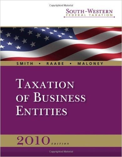 South-Western Federal Taxation 2010: Taxation of Business Entities, Professional Version (with Taxcut(r) Tax Preparation Software CD-ROM and Checkpoin