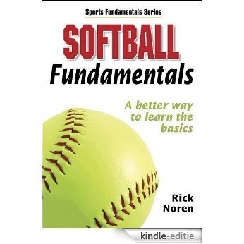 Softball Fundamentals (Sports Fundamentals) [Kindle-editie]
