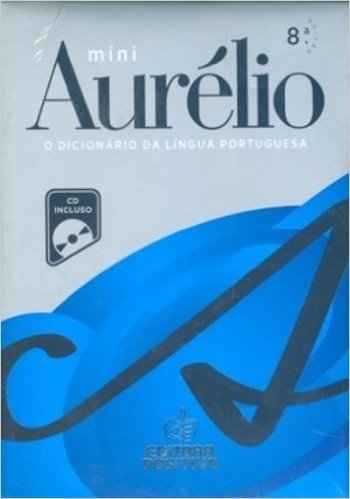 Mini Aurélio. O Dicionário Da Língua Portuguesa (+ CD)