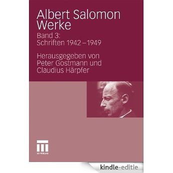 Albert Salomon Werke: Bd. 3: Schriften 1942-1949 [Kindle-editie]