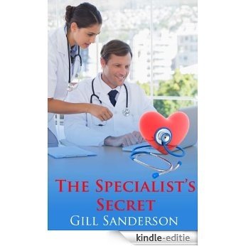 The Specialist's Secret - An Accent Amour Medical Romance (English Edition) [Kindle-editie]