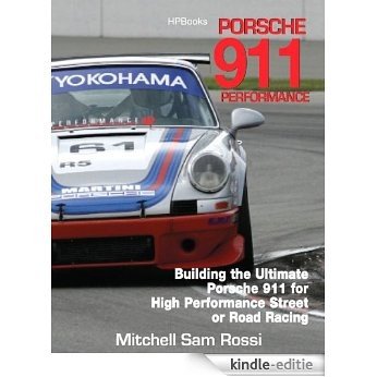 Porsche 911 HP1489: Building the Ultimate  911 for High Performance Street or Road Racing [Kindle-editie]