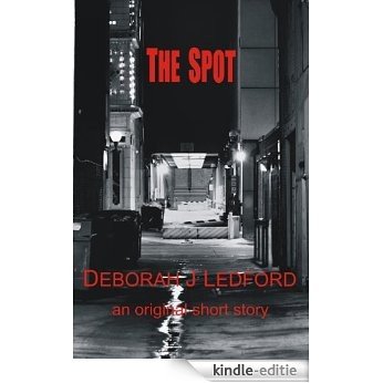 The Spot (English Edition) [Kindle-editie]