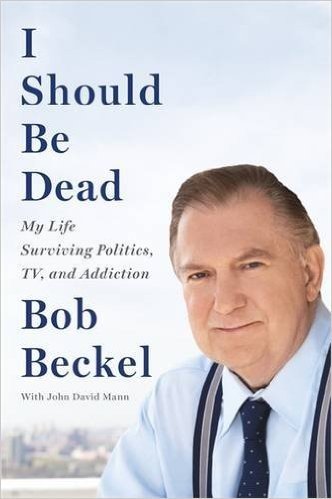 I Should Be Dead: My Life Surviving Politics, TV, and Addiction baixar