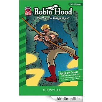 Helden-Abenteuer 02: Robin Hood - Der Überraschungsangriff: Fischer. Nur für Jungs (German Edition) [Kindle-editie]
