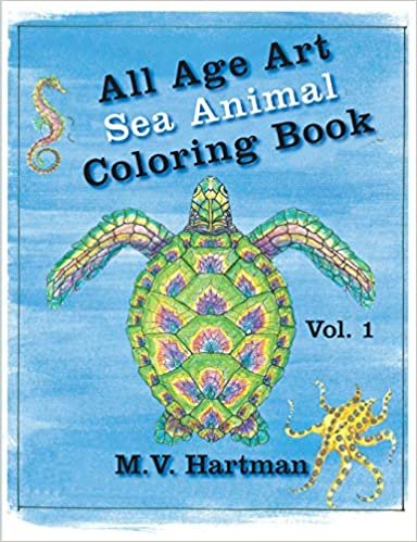 All Age Art -- Sea Animal Coloring Book: Volume 1