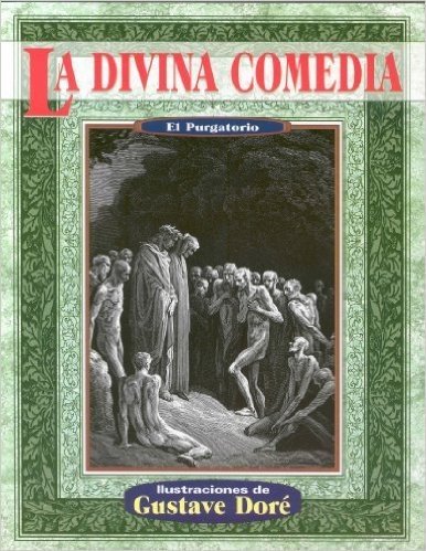 La Divina Comedia: El Purgatorio = The Divine Comedy: Purgatorio