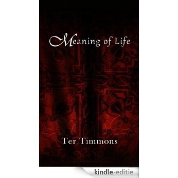 Meaning of Life (English Edition) [Kindle-editie]