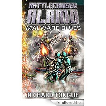 Battlecruiser Alamo: Malware Blues (English Edition) [Kindle-editie]