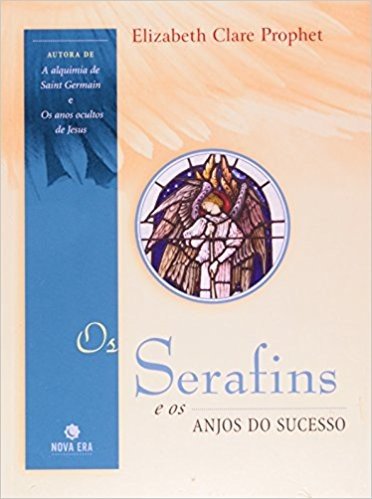 Os Serafins e os Anjos do Sucesso
