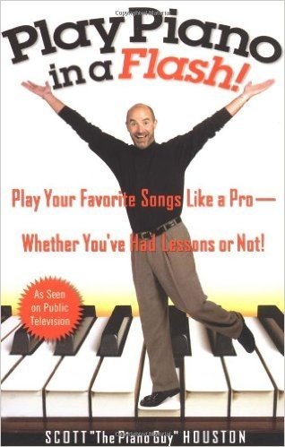 Play Piano in a Flash!: Play Your Favorite Songs Like a Pro--Whether You've Had Lessons or Not!
