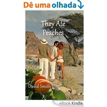 They Ate Peaches (English Edition) [eBook Kindle]