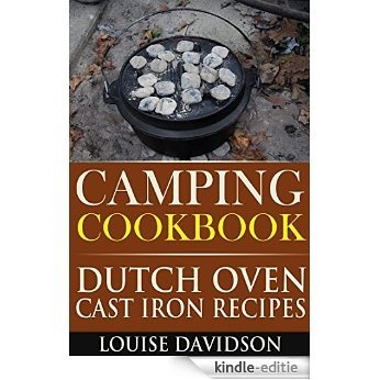 Camping Cookbook Dutch Oven Recipes (Camping Cooking 2) (English Edition) [Kindle-editie]