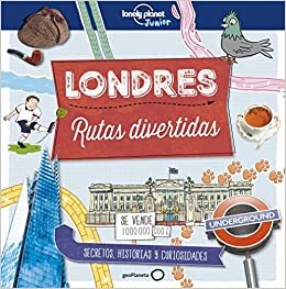 Londres. Rutas Divertidas (Lonely Planet Kids)