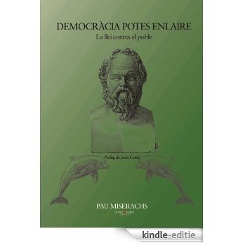 Democràcia potes enlaire (Catalan Edition) [Kindle-editie]