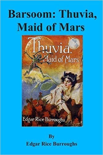Barsoom: Thuvia, Maid of Mars