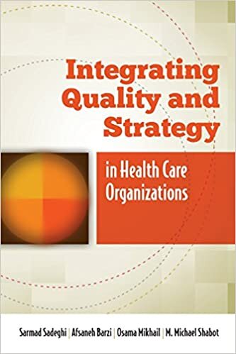 indir Integrating Quality &amp; Strategy in Health Care Organizations