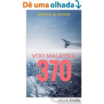 Voo Malaysia 370: O Mistério do Tesouro Vermelho [eBook Kindle]