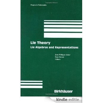 Lie Theory: Lie Algebras and Representations (Progress in Mathematics) [Kindle-editie]
