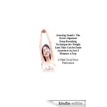 Amazing Senobi: The Secret Japanese Deep-Breathing Technique for Weight Loss That Can Be Done Anywhere in Just 3 Minutes a Day (English Edition) [Kindle-editie] beoordelingen