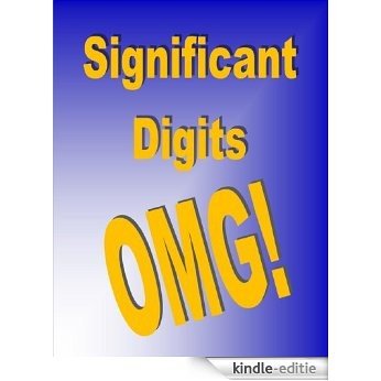 Significant Digits OMG! (OMG! Books Book 1) (English Edition) [Kindle-editie]