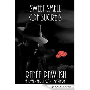Sweet Smell of Sucrets: A Reed Ferguson Mystery (A Private Investigator Mystery Series - Crime Suspense Thriller Book 8) (English Edition) [Kindle-editie]