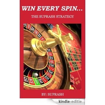 WIN EVERY SPIN (English Edition) [Kindle-editie]