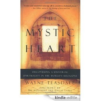 The Mystic Heart: Discovering Universal Spirituality in the World's Religions [Kindle-editie]