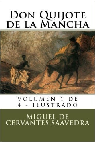 Don Quijote de La Mancha: Volumen 1 de 4 - Ilustrado