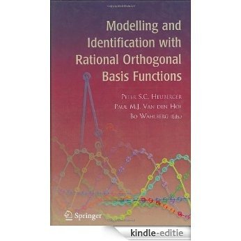 Modelling and Identification with Rational Orthogonal Basis Functions [Kindle-editie]