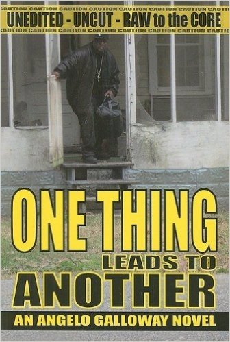 One Thing Leads to Another: An Angelo Galloway Novel baixar