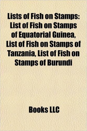 Lists of Fish on Stamps: List of Fish on Stamps of Equatorial Guinea, List of Fish on Stamps of Tanzania, List of Fish on Stamps of Burundi