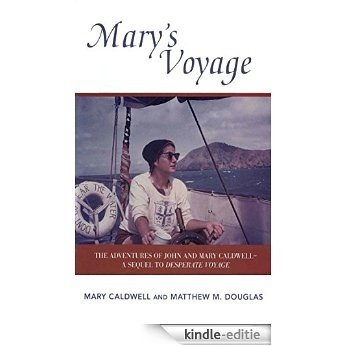 Mary's Voyage: The Adventures of John and Mary Caldwell - A Sequel to Desparate Voyage [Kindle-editie] beoordelingen