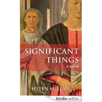 Significant Things: A Novel [Kindle-editie]