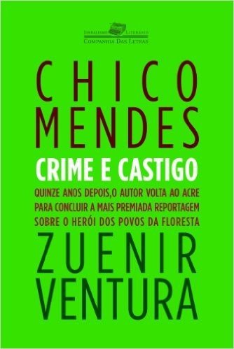 Chico Mendes - Crime e castigo baixar
