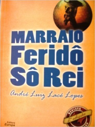 Marraio Feridô Sô Rei