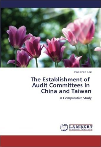 The Establishment of Audit Committees in China and Taiwan