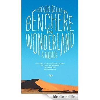 Benchere in Wonderland: A Novel [Kindle-editie]