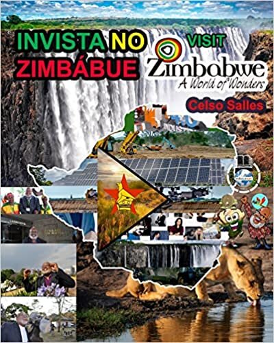 INVISTA NO ZIMBÁBUE - Visit Zimbabwe - Celso Salles: Coleção Invista em África