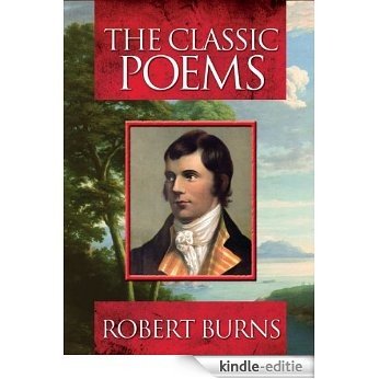 Robert Burns - The Classic Poems [Kindle-editie]