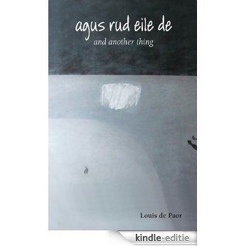 Agus Rud Eile De: And Another Thing [Kindle-editie]
