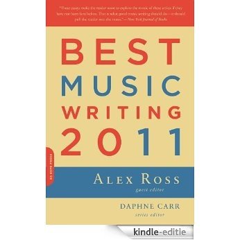 Best Music Writing 2011 (Da Capo Best Music Writing) [Kindle-editie]