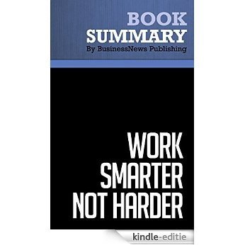 Summary: Work Smarter Not Harder - Jack Collis and Michael Leboeuf: 12 Theories of How To Work Smarter (English Edition) [Kindle-editie]