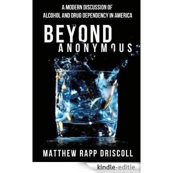 Beyond Anonymous (English Edition) [Kindle-editie]