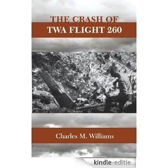 The Crash of TWA Flight 260 (English Edition) [Kindle-editie]