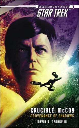 Star Trek: The Original Series: Crucible: McCoy: Provenance of Shadows (English Edition)